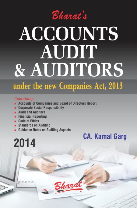 ACCOUNTS, AUDIT & AUDITORS under new Companies Act, 2013
